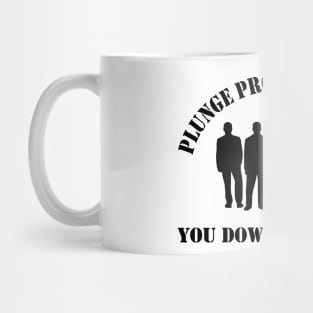 Plunge Protection Team Mug